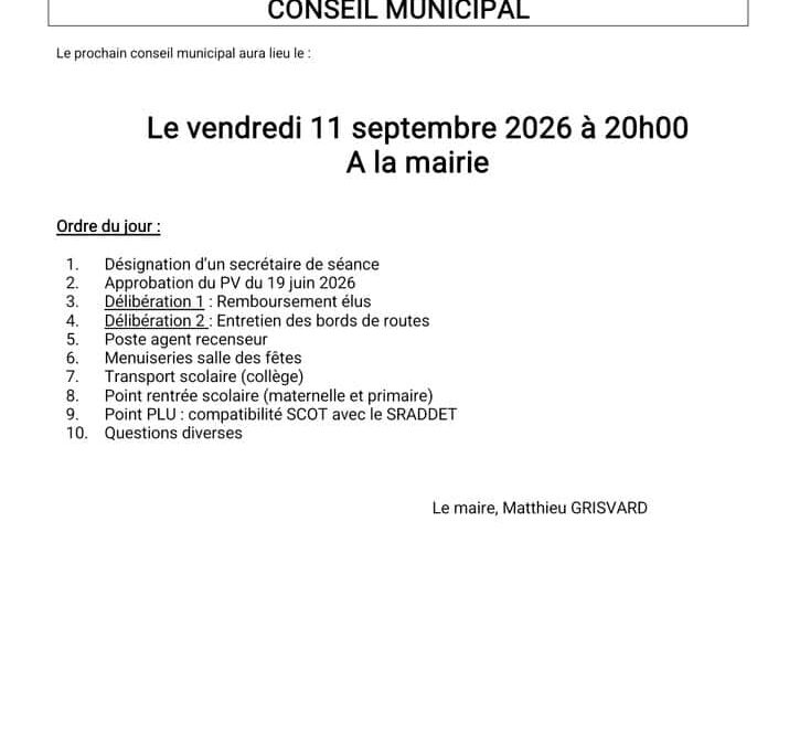 Convocation du conseil municipal du vendredi 11 septembre 2026 à 20h à la mairie