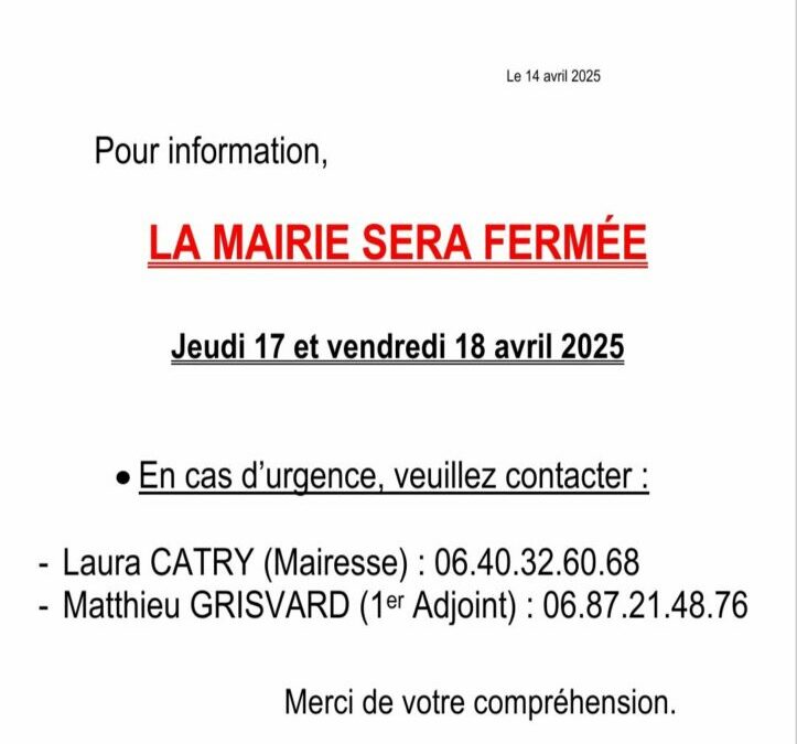 la Mairie vous informe de sa fermeture pendant 2 jours pour les vacances de printemps :
