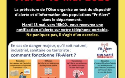 Un test départemental du dispositif d’alerte des populations Fr-Alert aura lieu dans l’Oise demain 13 mai 2025, vers 16h00.