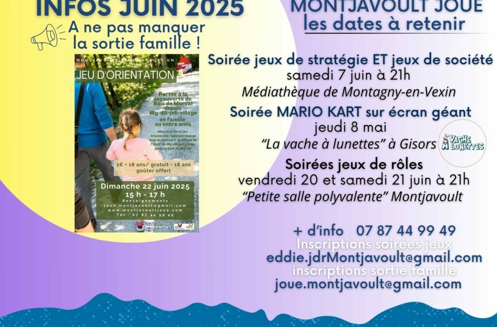 Voici le programme des activités de l’association Montjavoult joue durant le mois de juin 2025, dont la première aura lieu ce samedi 7 juin.