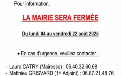Fermeture de la Mairie du lundi 4 au vendredi 22 août