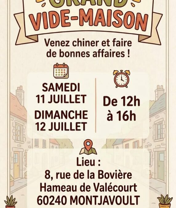 Vide Maison le 11 juillet de 12h à 16h au 8 rue de la Bovière , hameau de Valécourt