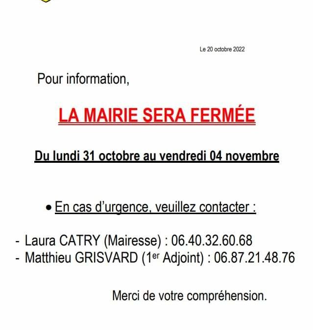 La mairie sera ouverte cette semaine aux horaires habituels avant fermeture :