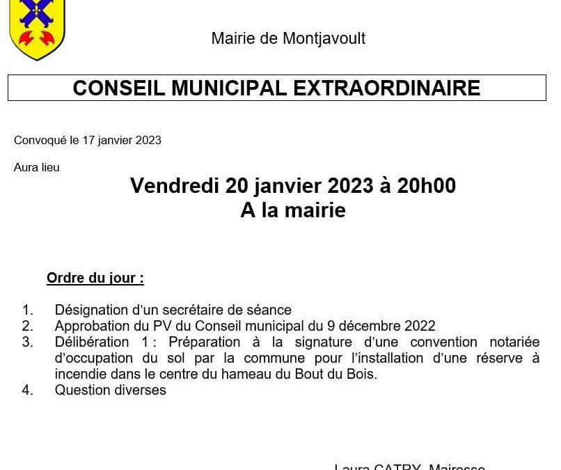 Prochain conseil municipal extraordinaire de Montjavoult : vendredi 20 janvier 2023 à 20h.