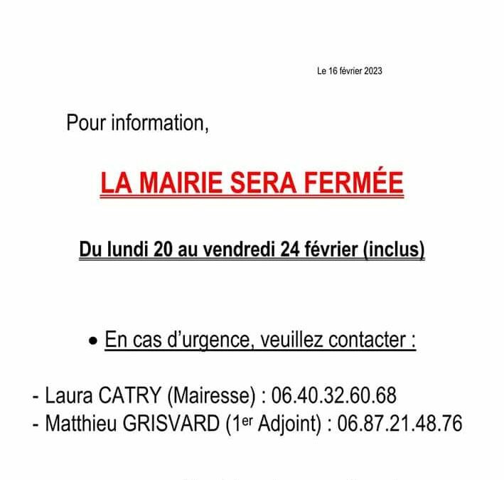 Le bureau de la Mairie de Montjavoult sera fermé la semaine du 20 au 24 février 2023.En cas d’urgence, les élus restent joignables.