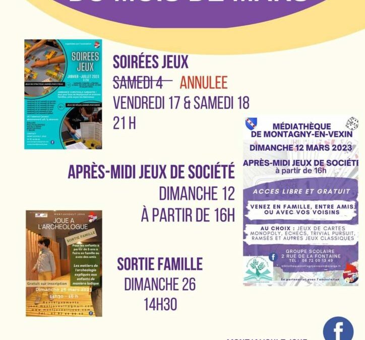 Rendez-vous associatifs :L’association Montjavoult joue propose pour les familles un dimanche après-midi jeux et une sortie « Joue à l’archéologue » … et deux soirées jeux pour les passionnés de Jeux de Rôles. La sortie famille et les soirées jeux de rôles se font sur réservation. joue.montjavoult@gmail.com📣Cyriac blessé à la cheville ne peut se déplacer pour le moment, la SOIRÉE JEUX DE STRATÉGIE du samedi 4 mars est donc annulée. Prochain rendez-vous le samedi 1er avril à 21h