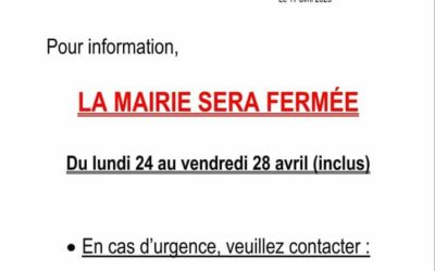 Fermeture de ma mairie pour les congés de printemps. En cas d’urgence vos élus sont joignables L. CATRY 06 40 32 60 68 ouM. GRISVARD 06 87 21 48 76