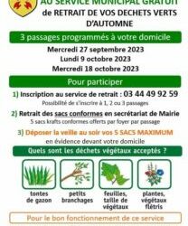 Distribution en cours dans vos boites à lettres : VOUS POUVEZ DES A PRESENT VOUS INSCRIRE POUR LES PROCHAINS PASSAGES GRATUITS DE RETRAITS DE DECHETS VERTS.Inscriptions et retrait des sacs aux secrétariat de Mairie : 03 44 49 95 59