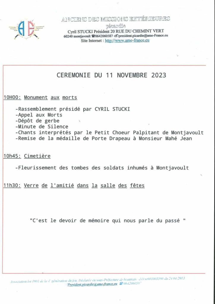 L’Association l’A.M.E. nous convie tous à la cérémonie du 11 novembre 2023 Samedi à 10h au monument aux morts, devant l’église de Montjavoult.Voici le déroulement de la cérémonie :