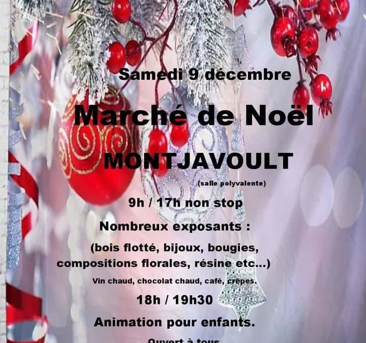 Le Marché de Noël de Montjavoult est organisé ce Samedi 9 décembre à la salle communale par l’association Montja’Bouge