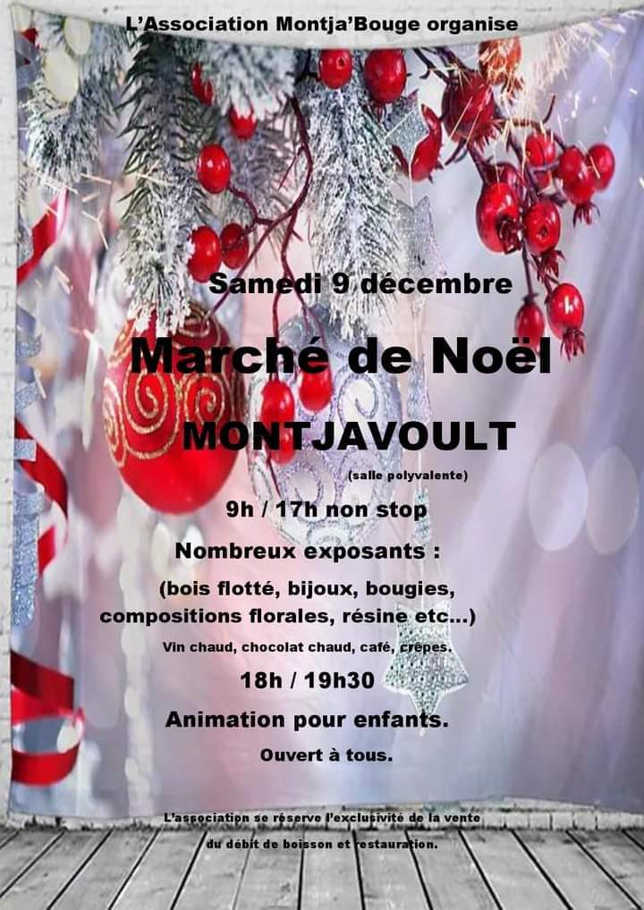 Le Marché de Noël de Montjavoult est organisé ce Samedi 9 décembre à la salle communale par l’association Montja’Bouge