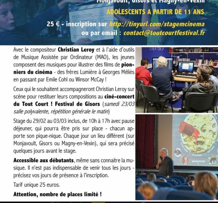 👉👉Stage Musique et Cinéma de jeudi 29 février au 3 mars 2024, sur 2 lieux : Montjavoult et Gisors. Organisé par Tout Court festival.Inscription : contact@toutcourtfestival.fr