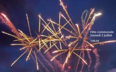 Réservez votre soirée du samedi 2 juillet, à partir de 19h30, pour un moment de convivialité sur la place de l’église suivi d’un FEU D’ARTIFICE et d’un petit bal communal.