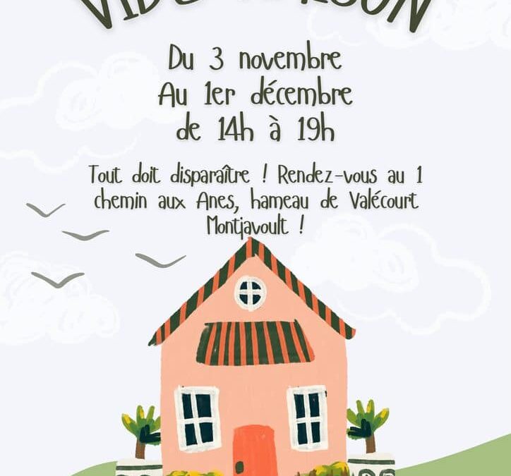 INFO VIDE MAISON: du 3 novembre au 1er décembre à Valécourt