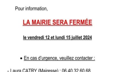 Fermeture de la mairie vendredis 12 et lundi 15 juillet