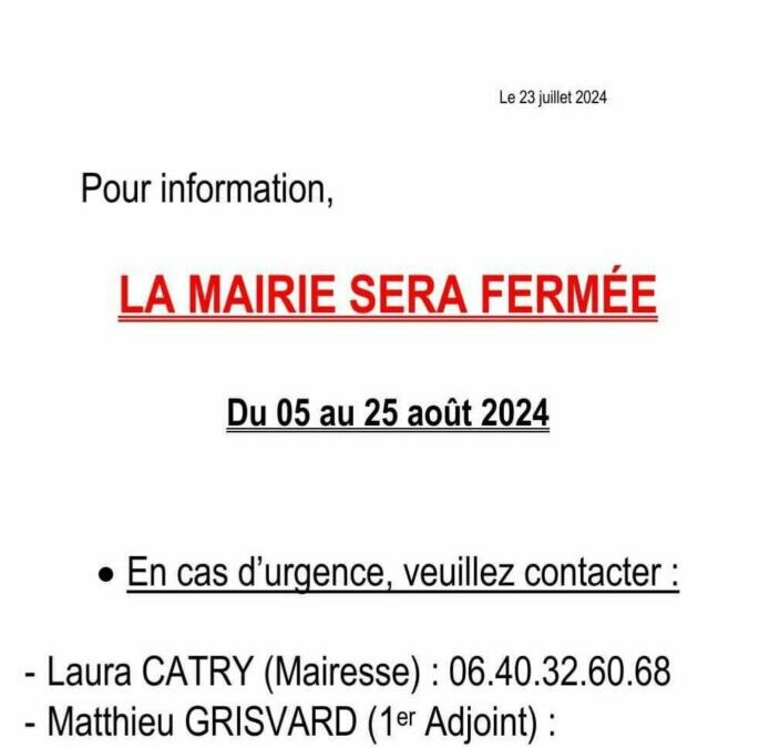 Fermeture estivale du 5 au 25  août